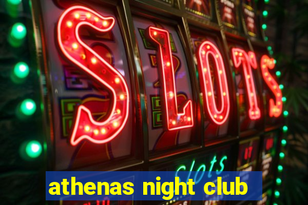 athenas night club